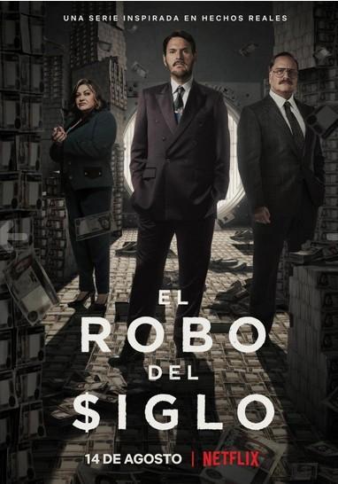 El Robo Del Siglo [Temp 1][Caps 6] [Dual Audio]